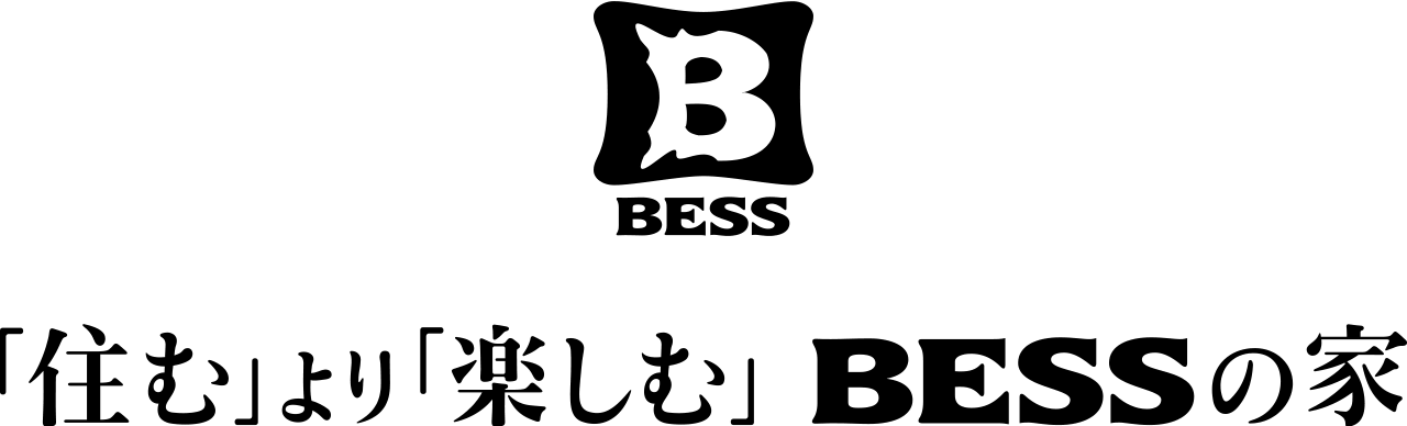 「住む」より「楽しむ」BESSの家